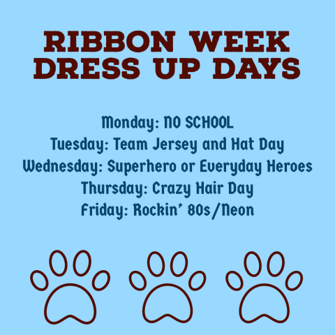 Monday: NO SCHOOL  Tuesday: Team Jersey and Hat Day  Wednesday: Superhero or Everyday Heroes  Thursday: Crazy Hair Day   Friday: Rockin' 80's/Neon